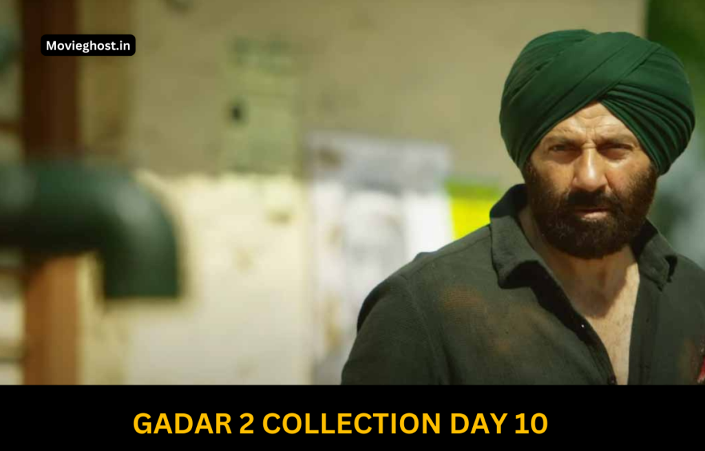 Gadar 2 Collection Day 10